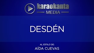 Karaokanta - Aída Cuevas - Desdén