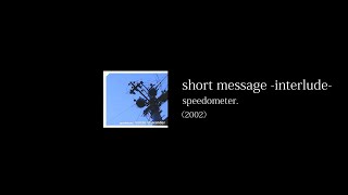 speedometer.-sense-of-wander-05-short message -interlude-