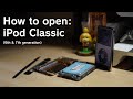 How to (Painlessly) Open the iPod Classic