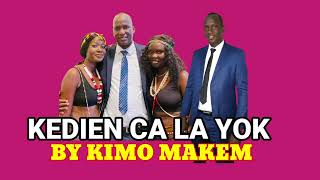 Kedien ca la yok by Kino Makem official new song|| South Sudan music 2022