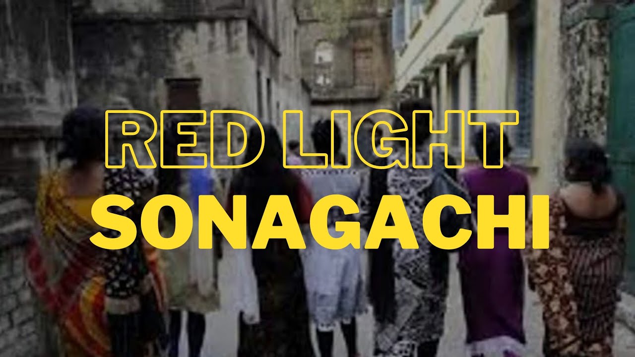 Red Light Area Kolkata Sonagachi Sovabazar Youtube