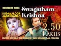 Swagatham Krishna | Mohanam | Kudamaloor Janardanan