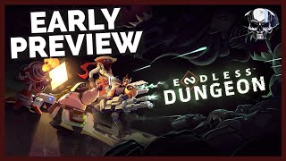 Endless Dungeon - Closed Beta Preview