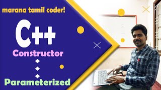Parameterized constructor in C++.|Marana Tamil Coder| #CPP #C++ #Classes #objects #C #OOPS #Codings