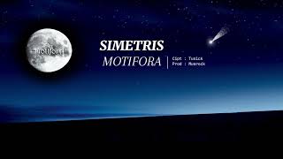 MotiforA - Simetris (official video lirik)