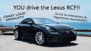 YOU drive the LEXUS RCF in POV!! INSANE ACCELERATIONS \u0026 DOWNSHIFTS!! ROARING V8!!