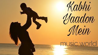 Kabhi Yaadon Mein | Music World | Palak Muchhal & Arijit Singh
