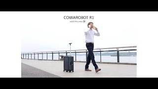 COWAROBOT R1: The First and Only Robotic Suitcase