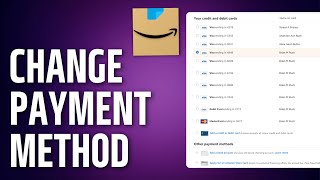 How to Change Default Payment Method on Amazon (2025) - Full Guide