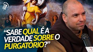 FREI GILSON EXPLICA O MISTÉRIO DO PURGATÓRIO EM DETALHES | FREI GILSON