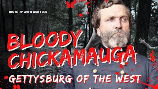 Civil War Battlefields : Bloody Chickamauga : Gettysburg Of The West