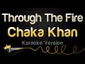 Chaka Khan - Through The Fire (Karaoke Version)