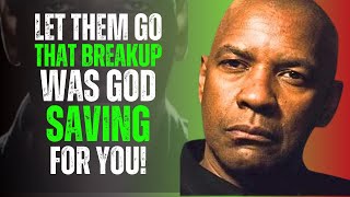 God Ends Some Relationships to Protect You – Here's Why! | Denzel Washington Motivation