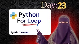 For Loops in Python | Python Tutorial | Day 23