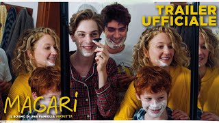 Magari - Trailer Ufficiale - Dal 26 Marzo al Cinema