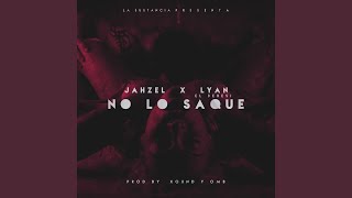 No Lo Saque (feat. Lyan)