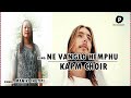 NE VANGLO HEMPHU || KAPM CHOIR