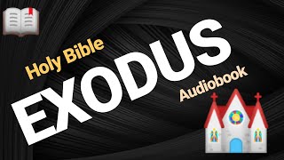 📌BIBLE EXODUS (Old Testament EXODUS) 🙏 # Holy BIBLE Exodus Audio - audio bible exodus