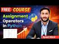 Assignment Operators in Python | Python Assignment Operators | Python Tutorial | Operators in Python