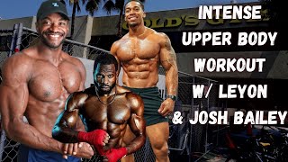 INSANE UPPER BODY WORKOUT WITH JOSH BAILEY AND LEYON AT GOLDS GYM VENICE BEACH