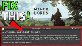 How To Fix An Unreal Process Has Crashed UE4-ManorLords | Fix Manor Lords Unreal Engine Crash Error