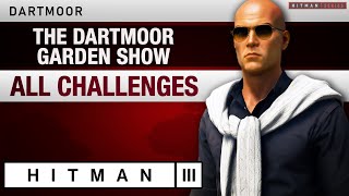 HITMAN 3 Dartmoor - "The Dartmoor Garden Show" Seasonal Escalation - All Challenges