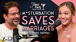 M*sturbation Saves Marriages w/ Yannis Pappas | First Date with Lauren Compton