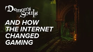 Demon's Souls and How The Internet Changed Gaming
