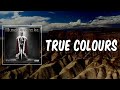 Lyric: True Colours by M Huncho