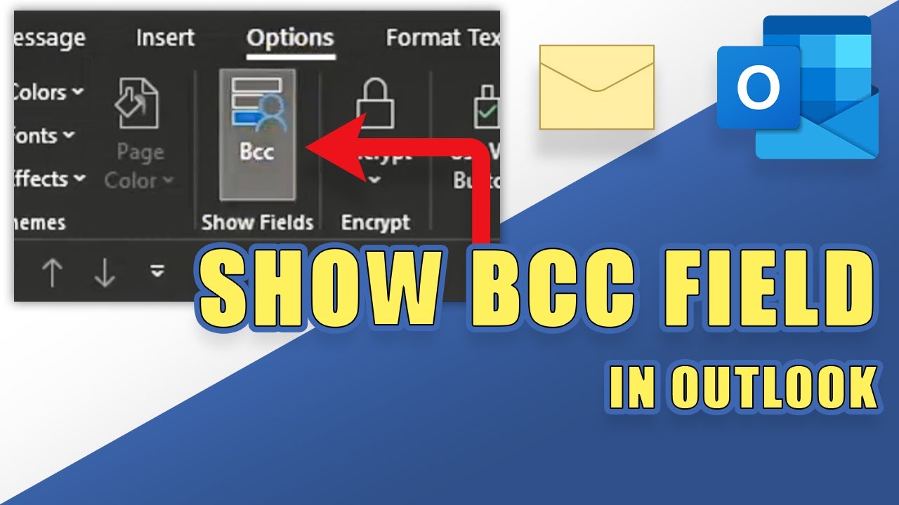 How To Show 'Bcc' Field In Outlook (Always Show By Default) - YouTube