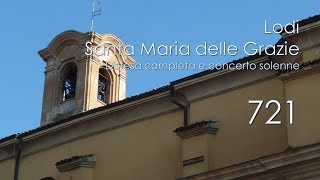 Le campane di Lodi - Santuario della B. V. Maria delle Grazie - Concerto solenne