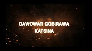 Dawowar Gobirawa Katsina Movie (English Subtitle)