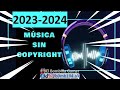 Música Sin Copyright | MIX colección 2024 (5 horas)