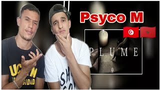 Psyco M - Plume (Reaction) ردة فعل مغربيين علي فيلسوف الراب التونسي 🇹🇳🇲🇦