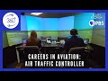 Experience the Life of a Student Air Traffic Controller | Careers in Aviation 360°