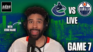 Stanley Cup Playoffs - Edmonton Oilers @ Vancouver Canucks Game 7 LIVE w/ Jesse Blake