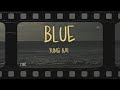 yung kai - blue (Lyrics)