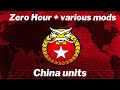 Generals : Zero Hour + mods China units
