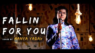 Fallin For You | Cover By Manya Yadav | Shrey Singhal | DirectorGifty | Abhijit Vaghani | Aftab Khan