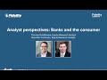 analyst perspectives banks and the consumer – brendan cochrane and thomas goldthorpe