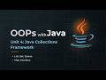 OOPs with Java | Unit 4: Java Collections Framework