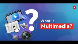 Multimedia Explained: Definition, History and Hypermedia
