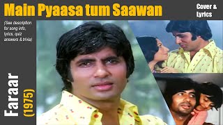 Main pyaasa tum saawan | Faraar (1975) | Kishore Kumar | Kalyanji Anandji | Rajinder Krishan | Lyric