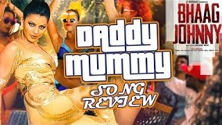 Daddy Mummy VIDEO Song REVIEW - Urvashi Rautela, Kunal Khemu ♫ Bhaag Johnny ♫ Funtanatan