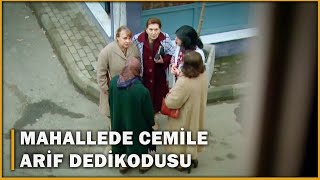 Mahallede Cemile, Arif Dedikodusu! - Öyle Bir Geçer Zaman Ki 97.Bölüm