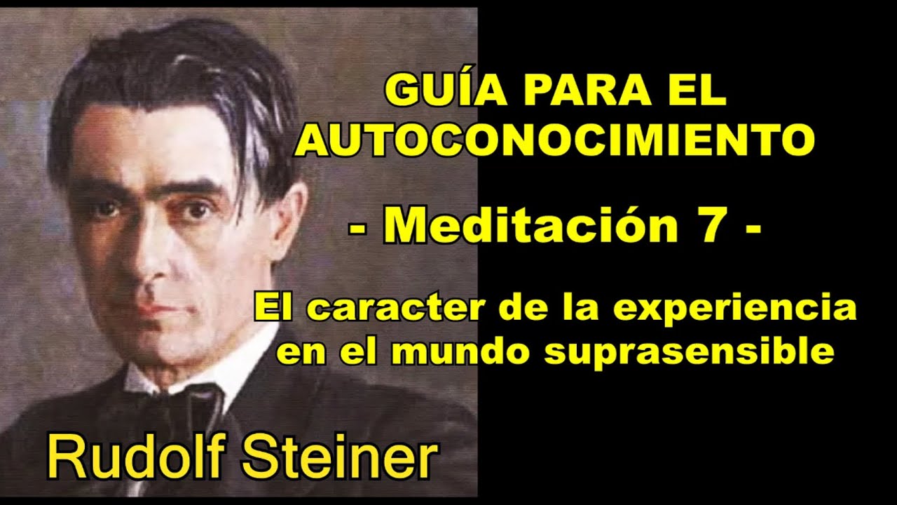 GUÍA PARA CONOCERSE A SÍ MISMO, Meditación 7, (Mundos Suprasensibles ...