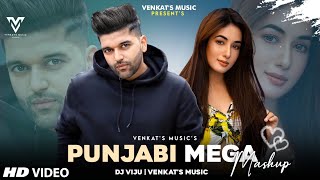 Punjabi Mega Mashup : (2021) | Guru Randhawa | Ft. Dj Viju | New Punjabi Songs | VENKAT'S MUSIC 2021