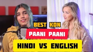 Paani Paani Hindi version vs Paani Paani English version || Paani ... || Zaqi Creation
