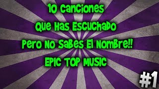 10 canciones que haz escuchado y no sabes su nombre !!