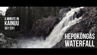 A minute in Kainuu - Hepoköngäs waterfall